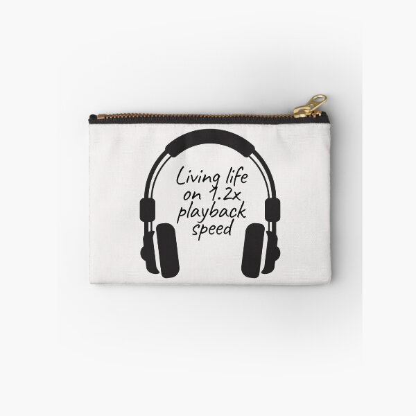 Item preview, Living Life on 1.2x playback speed with Podcasts designed and sold by RareLoot19.