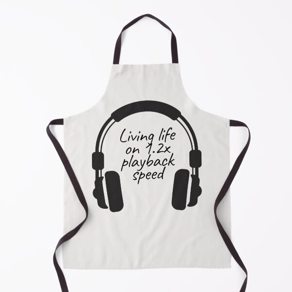 Item preview, Living Life on 1.2x playback speed with Podcasts designed and sold by RareLoot19.