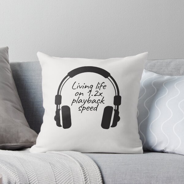 Item preview, Living Life on 1.2x playback speed with Podcasts designed and sold by RareLoot19.