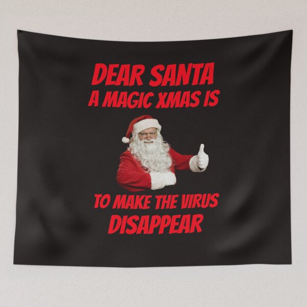 Item preview, DEAR SANTA A MAGIC XMAS IS TO MAKE THE VIRUS DISAPPEAR designed and sold by GILLES VAZIRI.