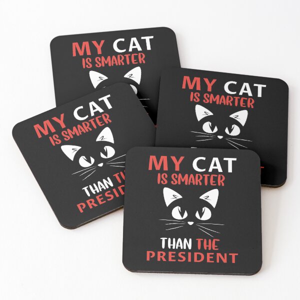 Item preview,  My cat is smarter than the president designed and sold by Life Shop.