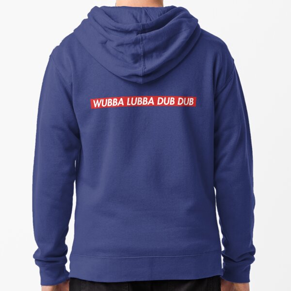 Wubba Lubba Dub Dub Sticker Zipped Hoodie