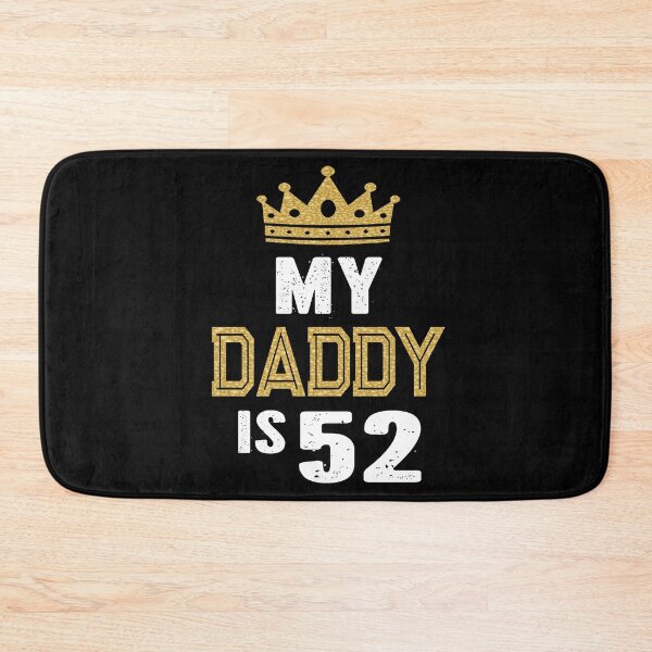 Item preview, My Daddy is 52 Years Old 52nd Dad's Birthday Gift For Him product designed and sold by Grabitees.