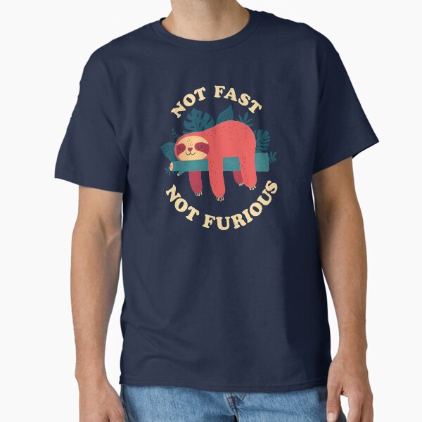 No rápido, no furioso Camiseta clásica