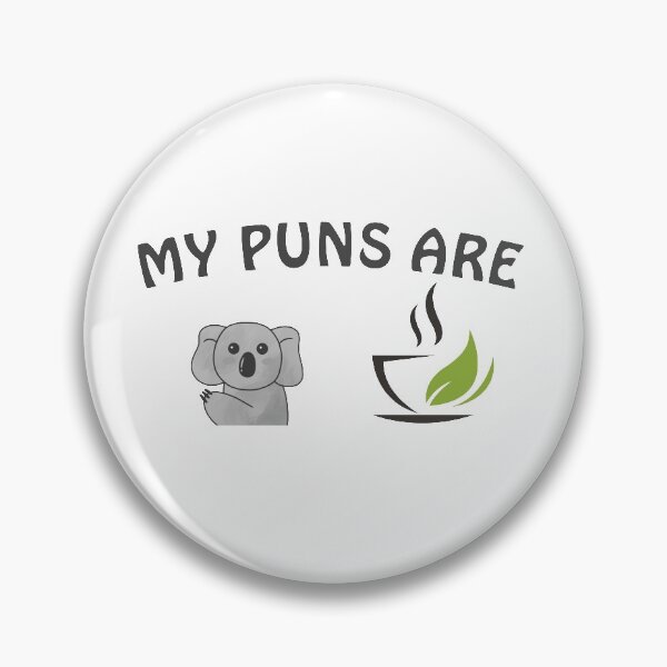 Item preview, My Puns Are Koala Tea designed and sold by TINASTORESHOPE.