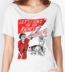 LET'S KÄMPFT FÜR UNSERE RECHTE-FARMWORKERS Loose Fit T-Shirt