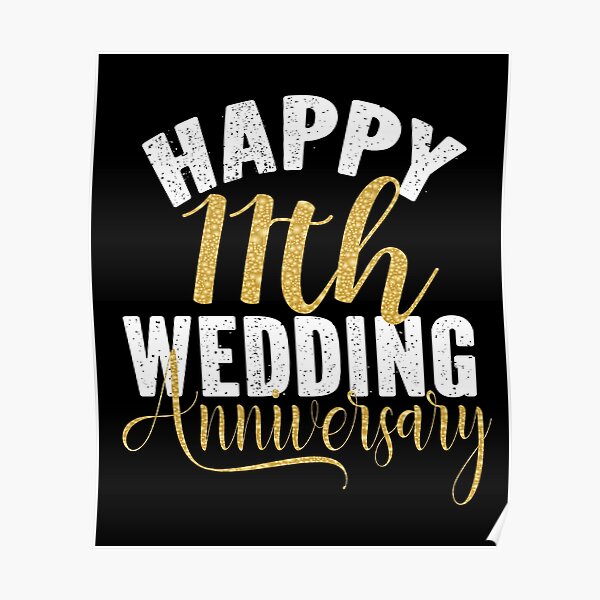 11th Marriage Anniversary Posters Redbubble