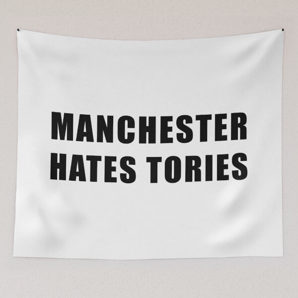 Item preview, Manchester Hates Tories - Anti-Tory, Margaret Thatcher, Political, Politics, Anti-Government, Anti-Thatcher designed and sold by LittleBitDarker.