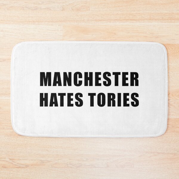 Item preview, Manchester Hates Tories - Anti-Tory, Margaret Thatcher, Political, Politics, Anti-Government, Anti-Thatcher designed and sold by LittleBitDarker.