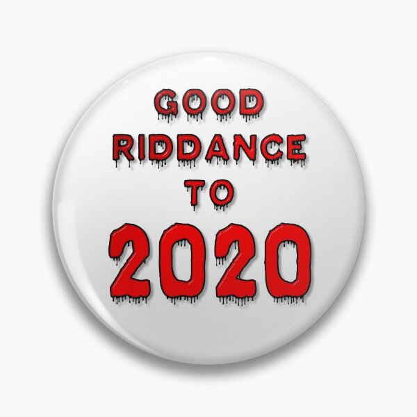 Item preview, Good Riddance To 2020 designed and sold by MarkUK97.