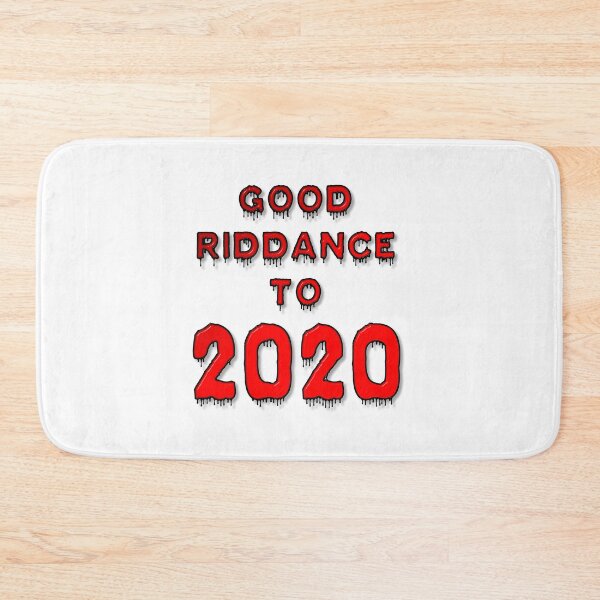 Item preview, Good Riddance To 2020 designed and sold by MarkUK97.