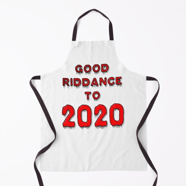 Item preview, Good Riddance To 2020 designed and sold by MarkUK97.
