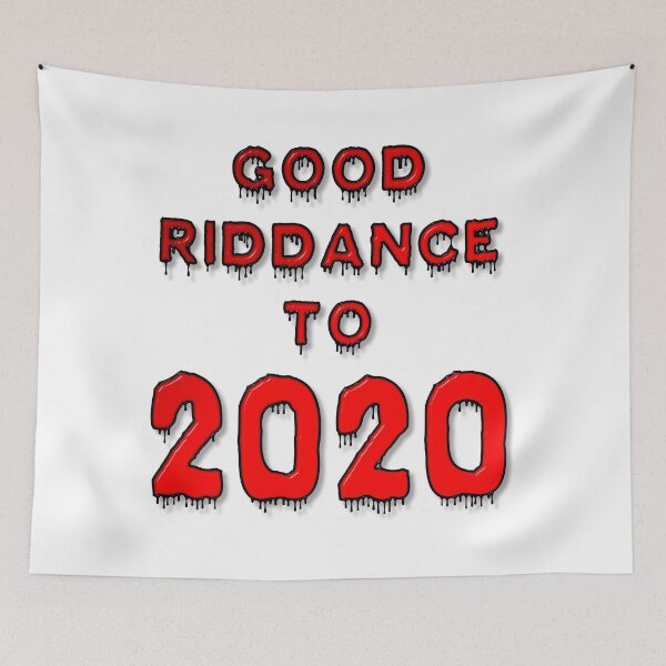 Item preview, Good Riddance To 2020 designed and sold by MarkUK97.