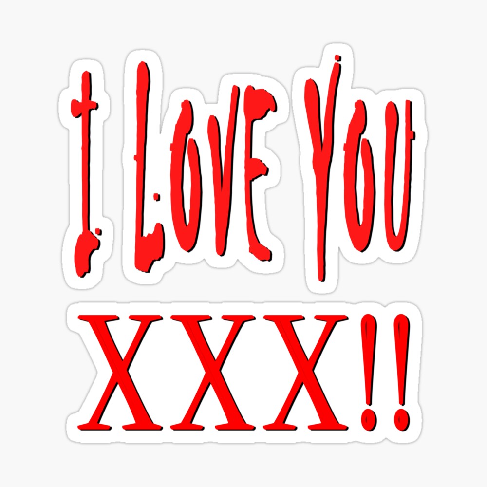 I Love You XXX Poster for Sale by StoyanMarinov | Redbubble