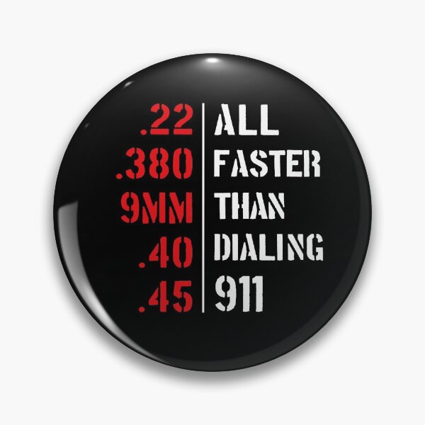 Item preview, All Faster Than Dialing 911 - Funny Gun lover designed and sold by silverhexagon.