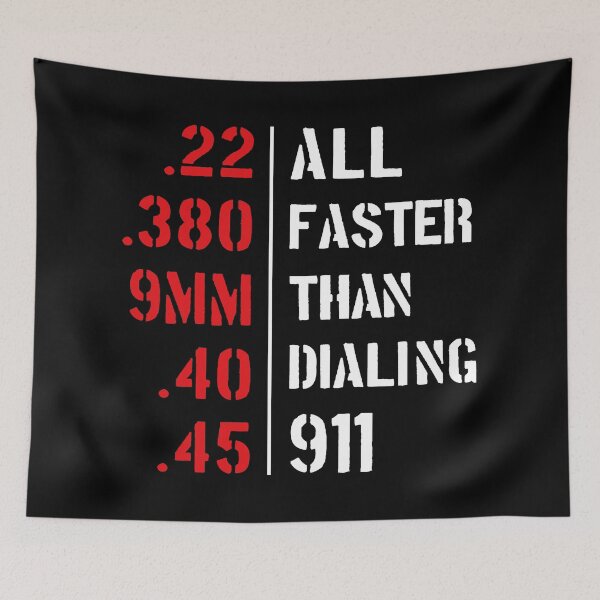 Item preview, All Faster Than Dialing 911 - Funny Gun lover designed and sold by silverhexagon.