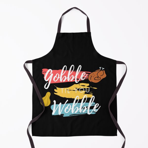 Item preview, Gobble til you wobble designed and sold by i-longmanshop.