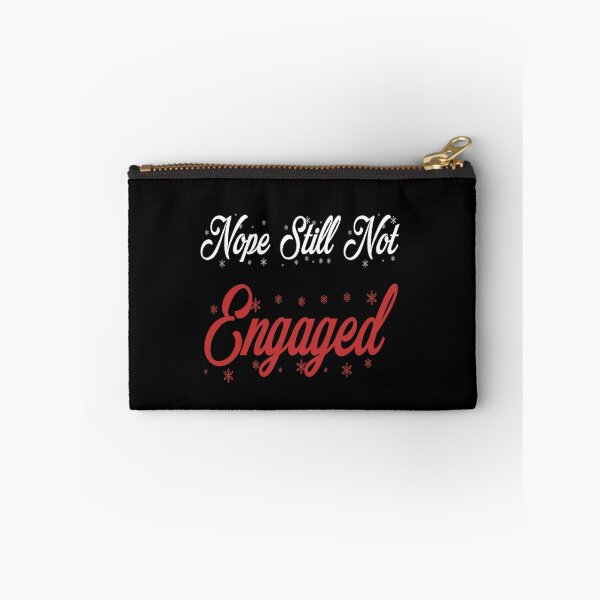 Item preview, Nope Still Not Engaged designed and sold by wizanestore.