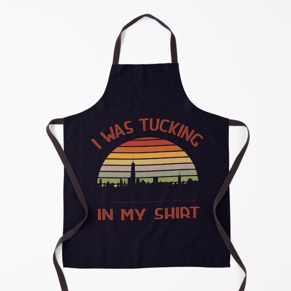Item preview, I was tucking in my shirt  sunset background designed and sold by Mygoodees.