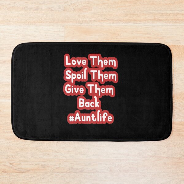 Item preview, Love Them Spoil Them Give Them Back Auntlife designed and sold by wizanestore.
