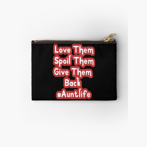Item preview, Love Them Spoil Them Give Them Back Auntlife designed and sold by wizanestore.