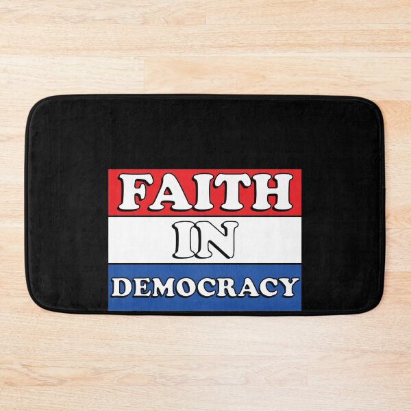Item preview, Faith in Democracy designed and sold by TheMattDesigns.