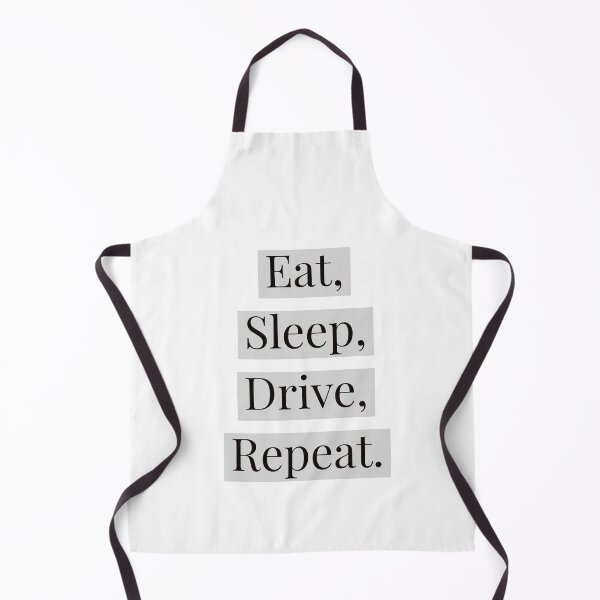 Item preview, Eat, Sleep, Drive, Repeat. Simple design. 2 designed and sold by Andrew Hopgood.