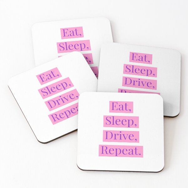 Item preview, Eat, Sleep, Drive, Repeat. Simple design. 3 designed and sold by Andrew Hopgood.