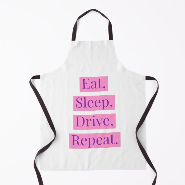 Item preview, Eat, Sleep, Drive, Repeat. Simple design. 3 designed and sold by Andrew Hopgood.