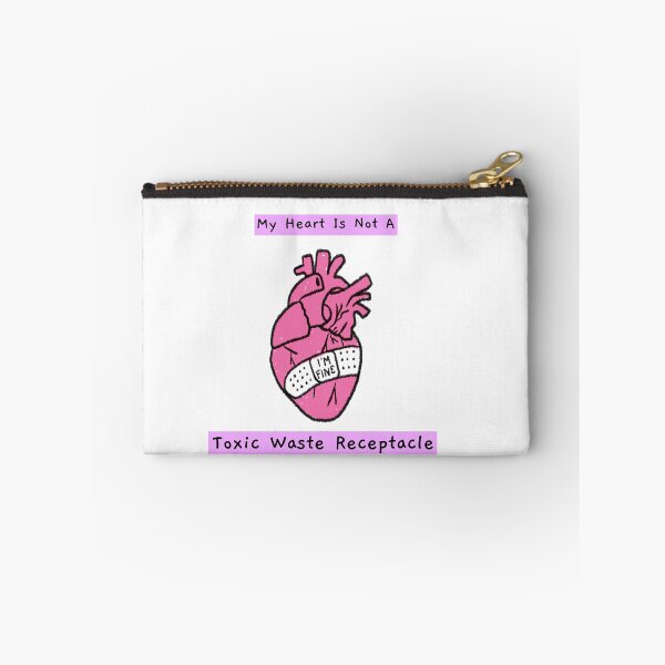 Item preview, My Heart Is Not A Toxic waste Receptacle designed and sold by CharcoalBonsai.
