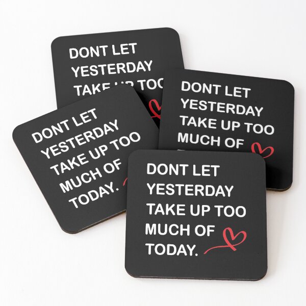 Item preview, Dont Let Yesterday Take Up Too Much Of Today! Inspiration designed and sold by TheMattDesigns.