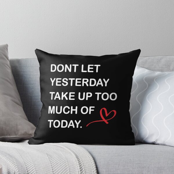 Item preview, Dont Let Yesterday Take Up Too Much Of Today! Inspiration designed and sold by TheMattDesigns.