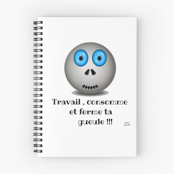 Item preview, Work, consume and shut your mouth !!! designed and sold by designprojets.