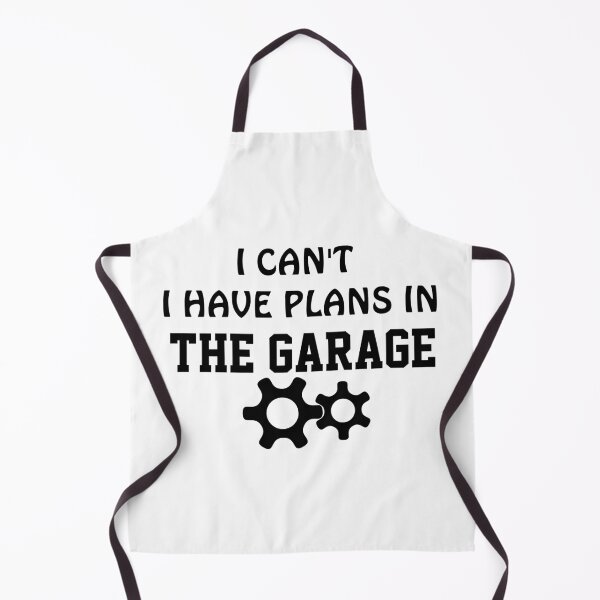 Item preview, I Can't I Have Plans In The Garage designed and sold by TINASTORESHOPE.