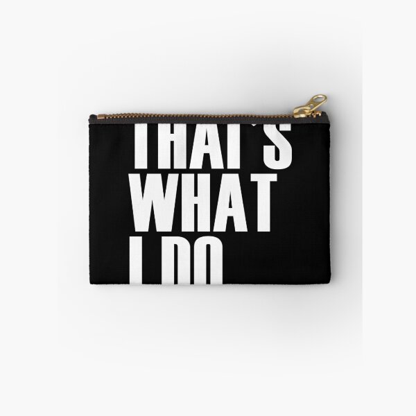 Item preview, That's What I Do designed and sold by Tee4Daily.