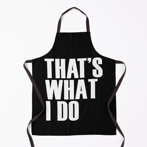 Item preview, That's What I Do designed and sold by Tee4Daily.
