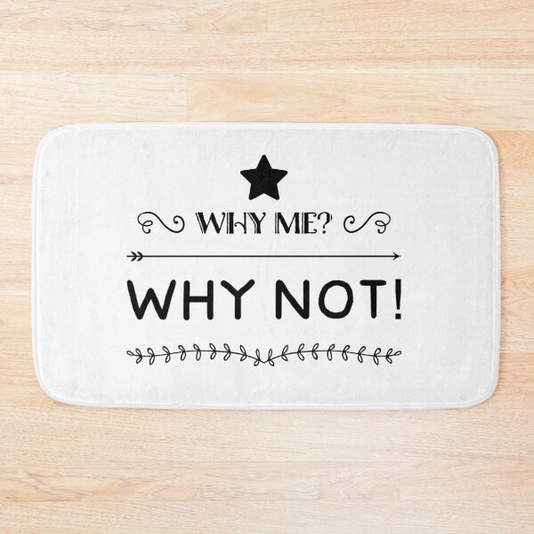 Item preview, WHY ME WHY NOT designed and sold by jreiter57.