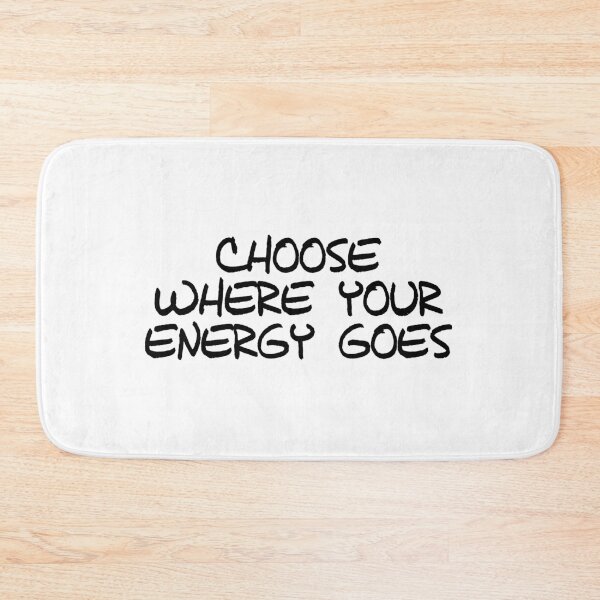 Item preview, Choose Where Your Energy Goes designed and sold by psyduck25.
