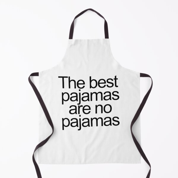 Item preview, The best pajamas are no pajamas designed and sold by ShuckedLondon.