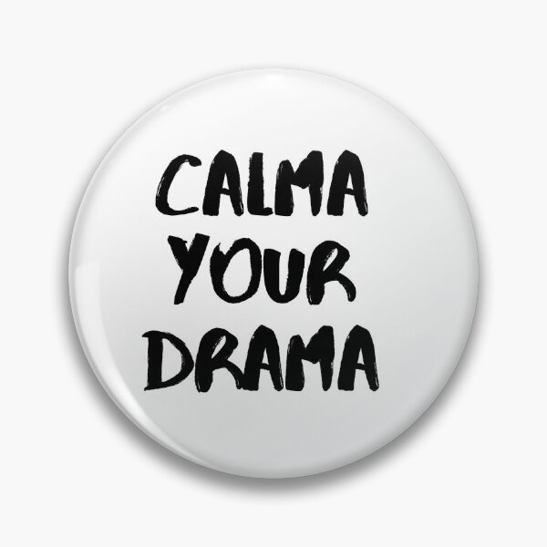 Item preview, Calma Your Drama designed and sold by psyduck25.