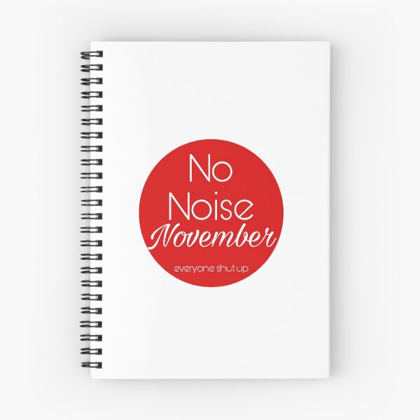 Item preview, No noise November - Everyone shut up designed and sold by DS-by-AUDREY.
