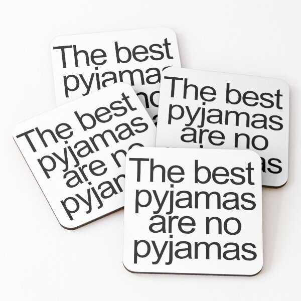 Item preview, The best pyjamas are no pyjamas designed and sold by ShuckedLondon.