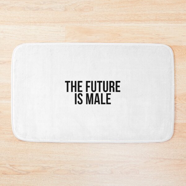 Item preview, The Future is Male designed and sold by psyduck25.