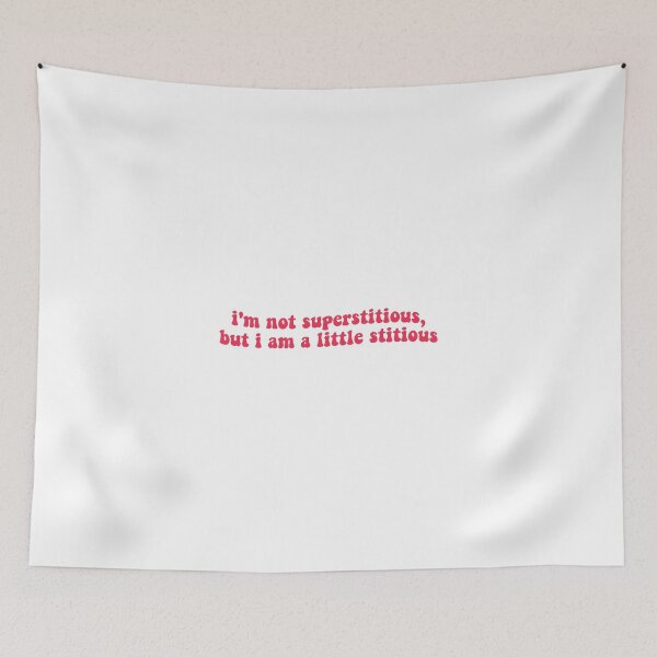Item preview, I'm Not Superstitious designed and sold by Libby :).