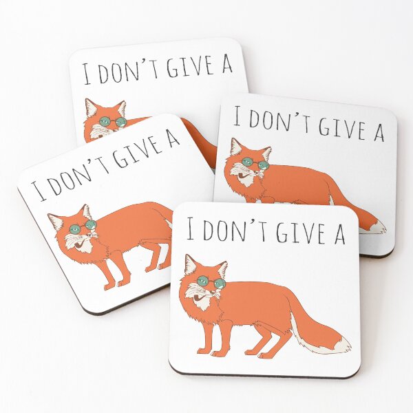Item preview, I Don't Give A Fox designed and sold by 4AllTimes.