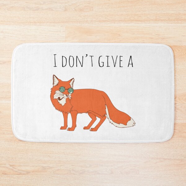 Item preview, I Don't Give A Fox designed and sold by 4AllTimes.