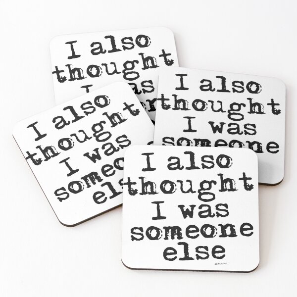 Item preview, I also thought I was someone else 2 black slky shad text designed and sold by Dizkorce.