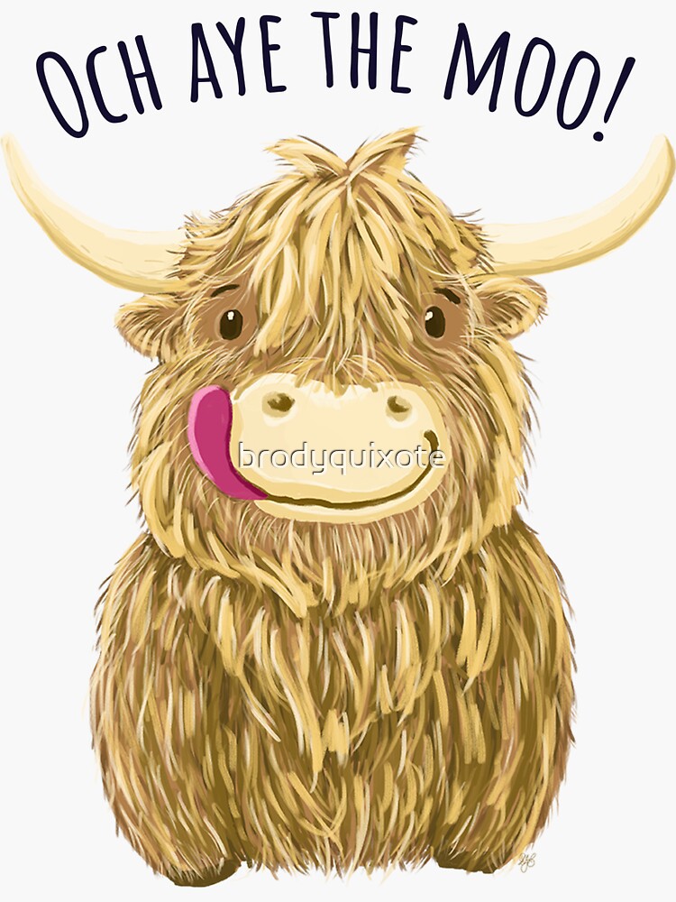"Wee Hamish Scottish Highland Cow "Och Aye The Moo!"" Sticker by brodyquixote Redbubble