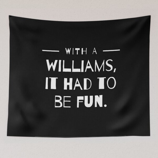 Item preview, With a Williams, It had to be fun. designed and sold by iamwowie.