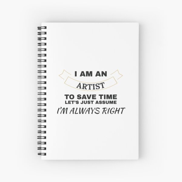 Item preview, I'm An Artist I'm Always Right Art  designed and sold by tispy.